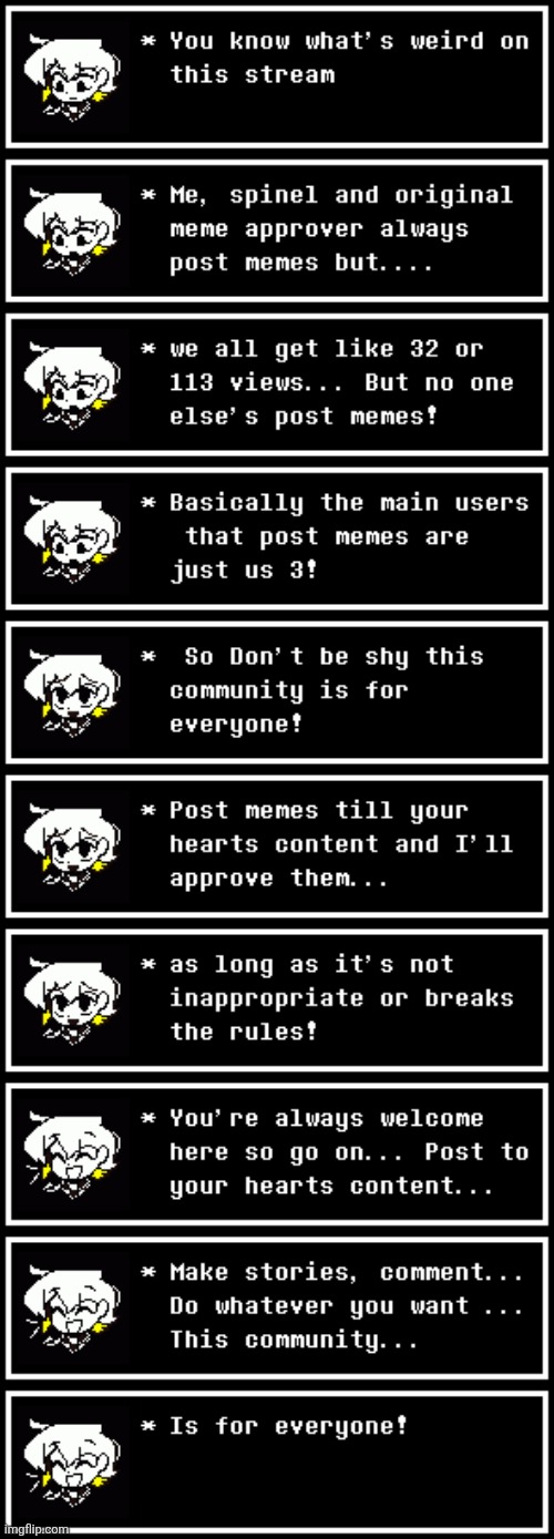 Why y'all being shy post memes and comments on any meme you want just don't break the rules or be inappropriate! | image tagged in post-memes | made w/ Imgflip meme maker