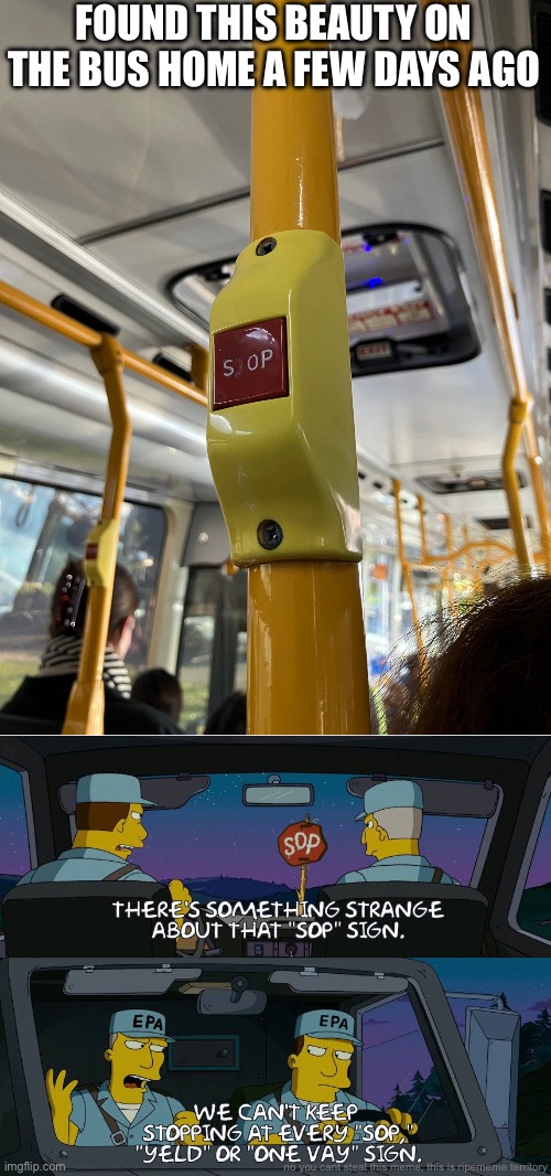 "There's a Simpsons reference for everything." | FOUND THIS BEAUTY ON THE BUS HOME A FEW DAYS AGO; no you cant steal this meme, this is ripememe territory | made w/ Imgflip meme maker