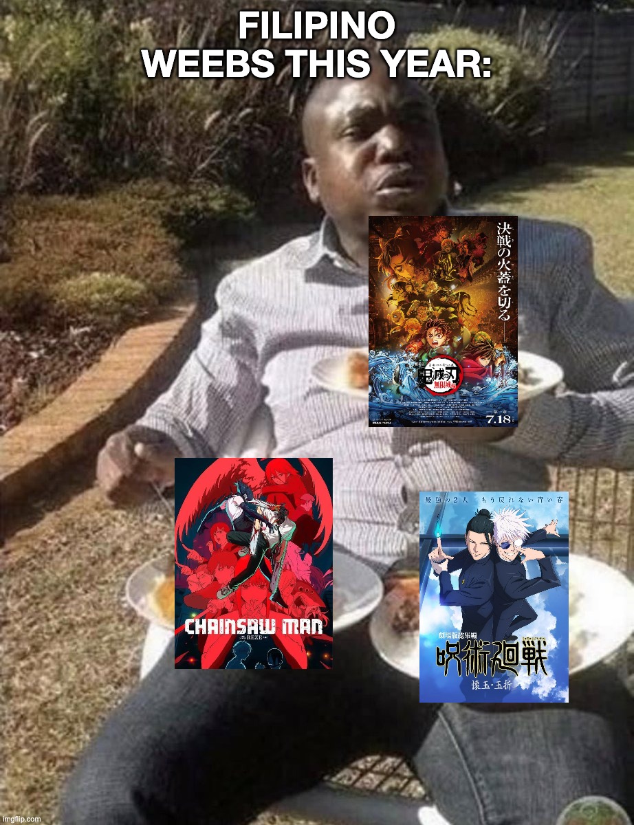 Anime movies that will be blockbuster this year | FILIPINO WEEBS THIS YEAR: | image tagged in man eating from three plates | made w/ Imgflip meme maker