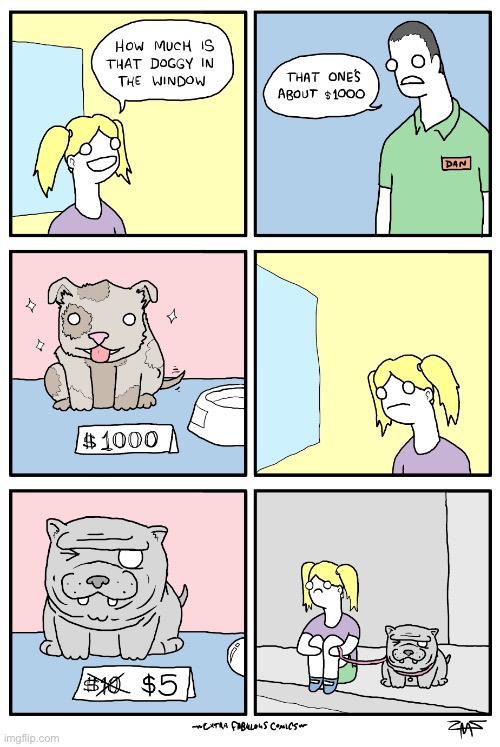 Extra Fabulous | image tagged in comics,extra fabulous,dogs,pet store,cheap | made w/ Imgflip meme maker