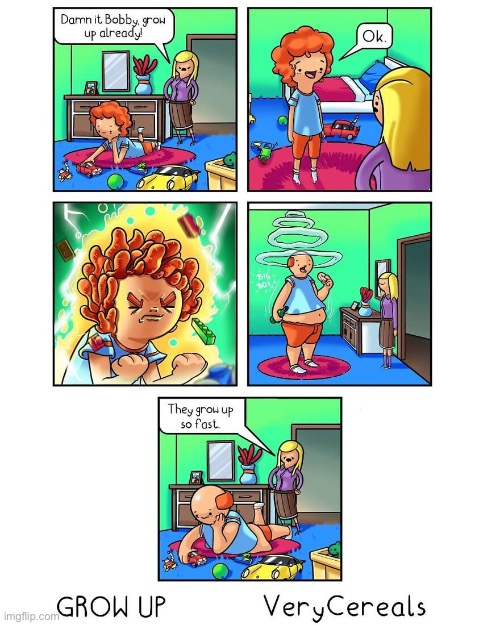 image tagged in comics,very cereals,grow up | made w/ Imgflip meme maker