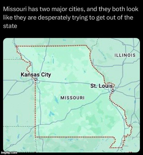 LET ME OUT | image tagged in missouri,funny | made w/ Imgflip meme maker