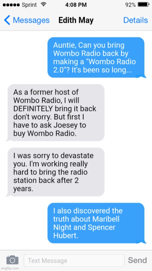 MC texted his aunt about bringing Wombo Radio back. | image tagged in wombo radio,mc,edith may,sms | made w/ Imgflip meme maker
