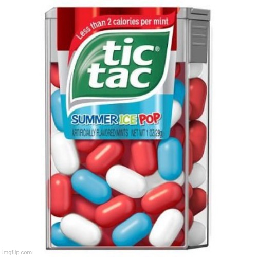 image tagged in tictac | made w/ Imgflip meme maker