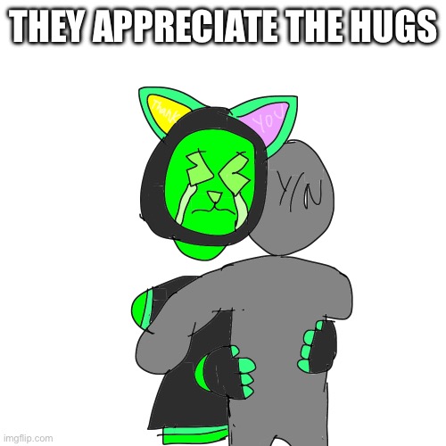 "Thanks guys....." -Z | THEY APPRECIATE THE HUGS | made w/ Imgflip meme maker