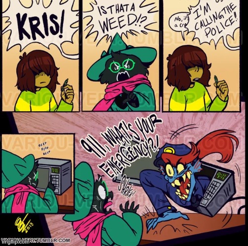 idk why Ralsei is worried about Kris having weed, Ralsei likes his fat blunts- | image tagged in deltarune,kris,ralsei,is that a weed,i'm calling the police | made w/ Imgflip meme maker