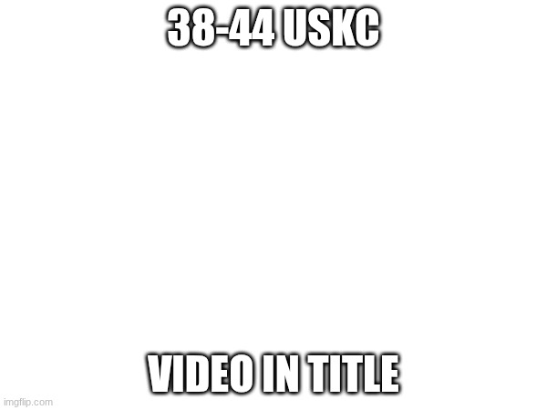 https://www.youtube.com/shorts/U-rXt9WS_NQ | 38-44 USKC; VIDEO IN TITLE | image tagged in gd,new hardest,progress,idfk | made w/ Imgflip meme maker