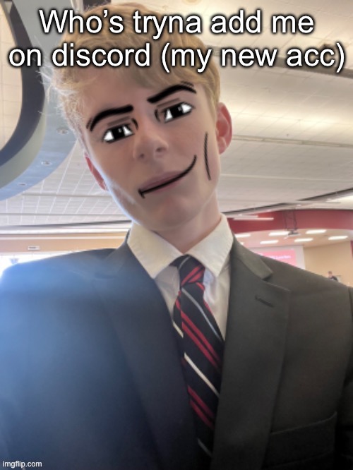 Haven’t used #3 in a minute | Who’s tryna add me on discord (my new acc) | image tagged in virian man face 3 | made w/ Imgflip meme maker