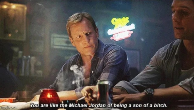 image tagged in true detective,michael jordan,son,bitch,son of a bitch | made w/ Imgflip meme maker