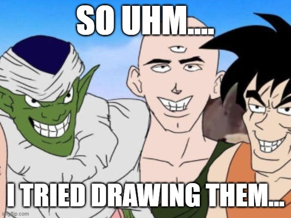 Gas or Pass? | SO UHM.... I TRIED DRAWING THEM... | image tagged in funny | made w/ Imgflip meme maker