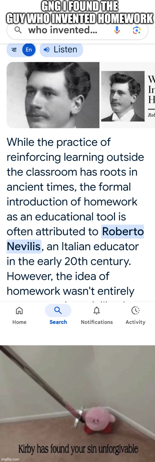 read | GNG I FOUND THE GUY WHO INVENTED HOMEWORK | image tagged in kirby has found your sin unforgivable,homework | made w/ Imgflip meme maker