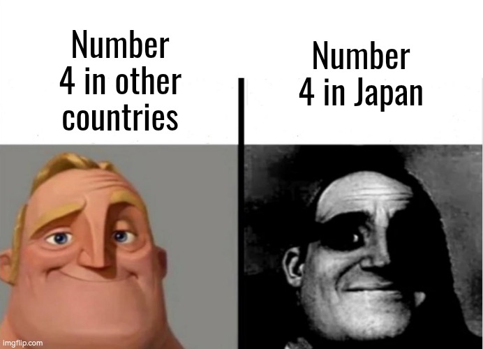 Are the Japan still afraid of Number 4? | Number 4 in other countries; Number 4 in Japan | image tagged in teacher's copy,japan,number 4 | made w/ Imgflip meme maker