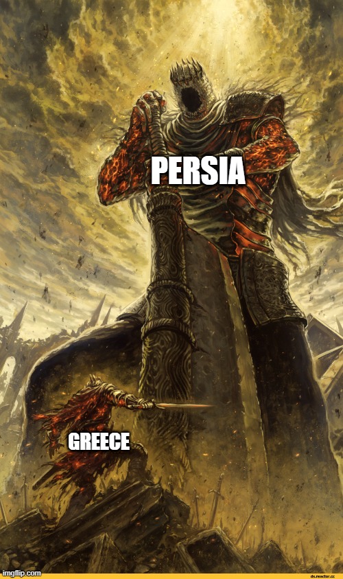 The Greco-Persian Wars In A Nutshell | PERSIA; GREECE | image tagged in giant vs man,greco persian wars,greco-persian wars,ancient greece,persia,history | made w/ Imgflip meme maker