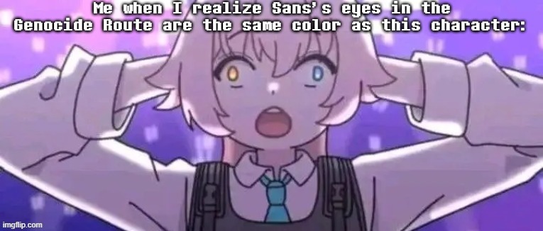 Imma summon you, MC941. | Me when I realize Sans's eyes in the Genocide Route are the same color as this character: | image tagged in memes,blue archive,sans | made w/ Imgflip meme maker