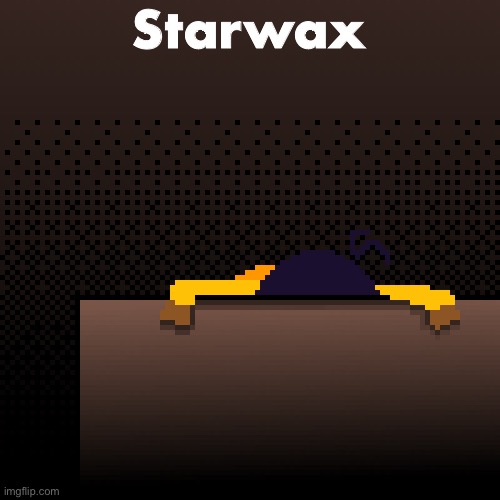 life. | Starwax | image tagged in life | made w/ Imgflip meme maker