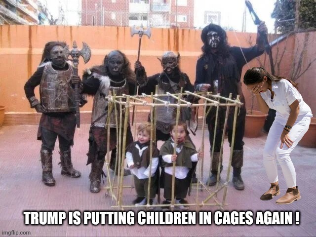 TRUMP IS PUTTING CHILDREN IN CAGES AGAIN ! | made w/ Imgflip meme maker