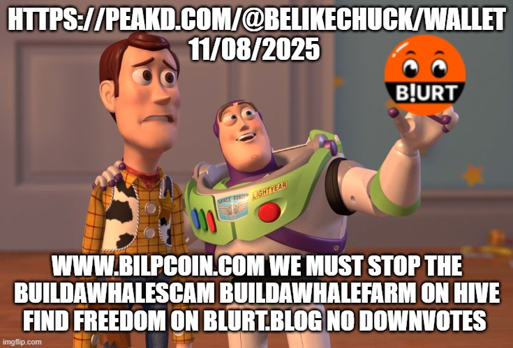 X, X Everywhere Meme | HTTPS://PEAKD.COM/@BELIKECHUCK/WALLET 11/08/2025; WWW.BILPCOIN.COM WE MUST STOP THE BUILDAWHALESCAM BUILDAWHALEFARM ON HIVE FIND FREEDOM ON BLURT.BLOG NO DOWNVOTES | image tagged in memes,x x everywhere | made w/ Imgflip meme maker