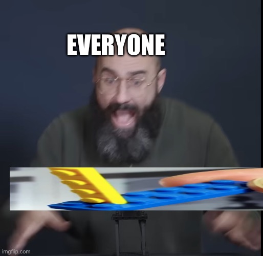 vsauce scream | EVERYONE | image tagged in vsauce scream,lego,legos,vsauce | made w/ Imgflip meme maker