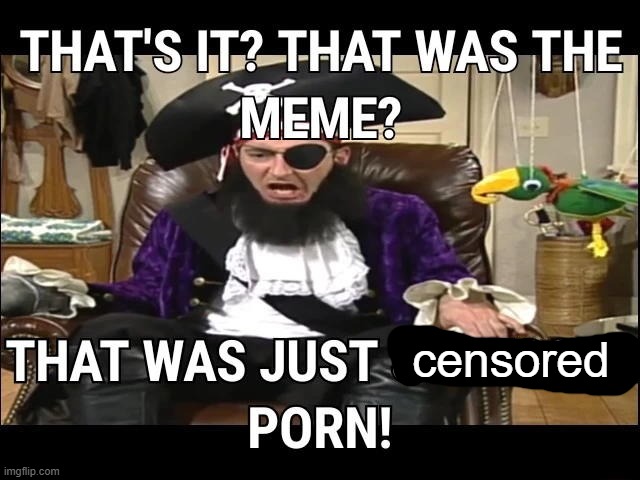censored | image tagged in the joke is porn | made w/ Imgflip meme maker