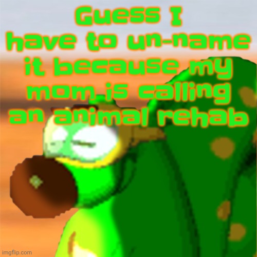 Crossing my fingers that they'll just let us keep it | Guess I have to un-name it because my mom is calling an animal rehab | image tagged in mill accepting his fate | made w/ Imgflip meme maker