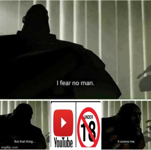 Cmon i still wanna make my goofy ahh videos | image tagged in i fear no man | made w/ Imgflip meme maker