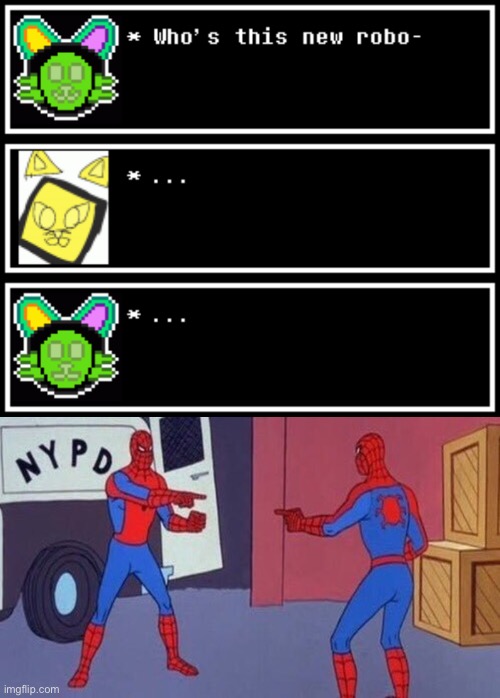 Robo Cat Maids | image tagged in spiderman pointing at spiderman | made w/ Imgflip meme maker