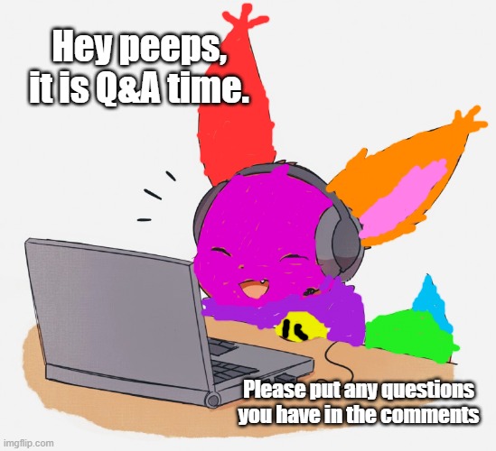 MC Rainbow the Eevee | Hey peeps, it is Q&A time. Please put any questions you have in the comments | image tagged in gaming eevee,eevee | made w/ Imgflip meme maker