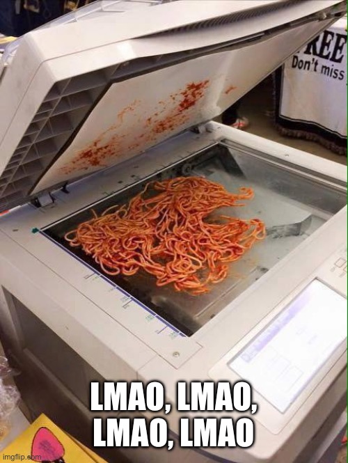 Copy pasta | LMAO, LMAO, LMAO, LMAO | image tagged in copy pasta | made w/ Imgflip meme maker
