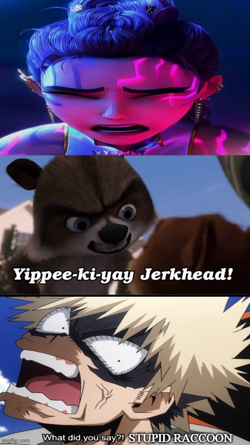 bakugo gets angry at RJ | STUPID RACCOON | image tagged in who gets angry at rj,crossover memes,anime,dreamworks,my hero academia,anime memes | made w/ Imgflip meme maker