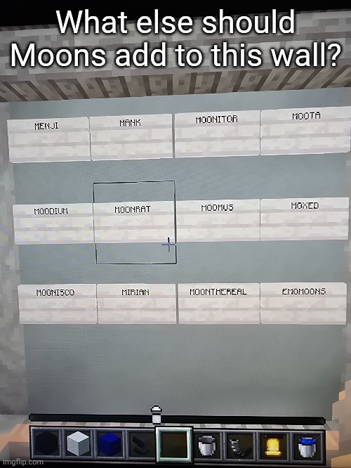 What else should Moons add to this wall? | made w/ Imgflip meme maker