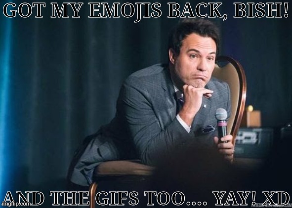 Meerp, Hehe | GOT MY EMOJIS BACK, BISH! AND THE GIFS TOO.... YAY! XD | image tagged in david haydn-jones kms,google,keyboard,update,emojis,gifs | made w/ Imgflip meme maker