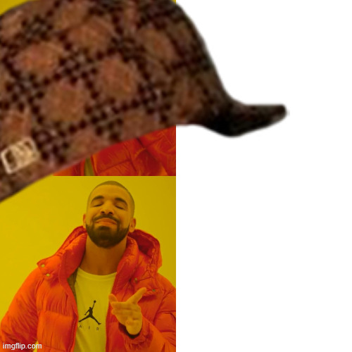 Drake Hotline Bling Meme | image tagged in memes,drake hotline bling | made w/ Imgflip meme maker