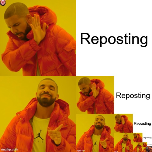 Image title | Reposting | image tagged in memes,drake hotline bling | made w/ Imgflip meme maker