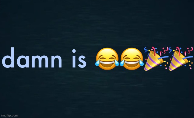 Guiding Light Death | damn is 😂😂🎉🎉 | image tagged in guiding light death,damn,is,youtube shorts,dead internet theory,no context | made w/ Imgflip meme maker