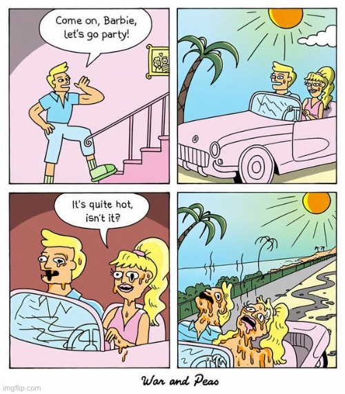 War and Peas | image tagged in comics,war and peas,barbie,ken,melting | made w/ Imgflip meme maker