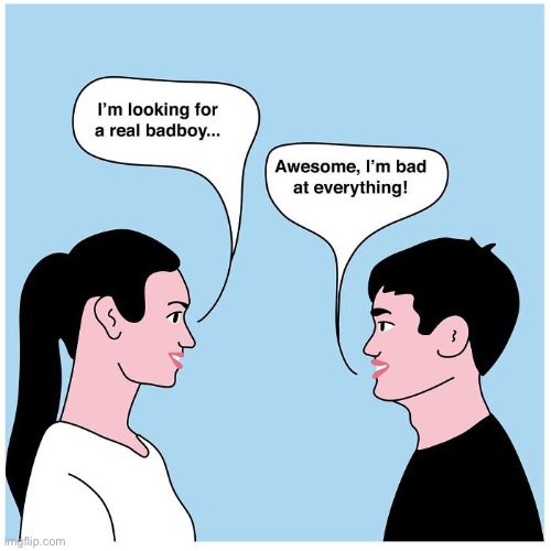 image tagged in comics,badboy,hes bad at everything | made w/ Imgflip meme maker
