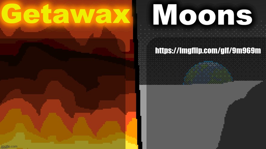 Geta n Moons shared temp | https://imgflip.com/gif/9m969m | image tagged in geta n moons shared temp | made w/ Imgflip meme maker