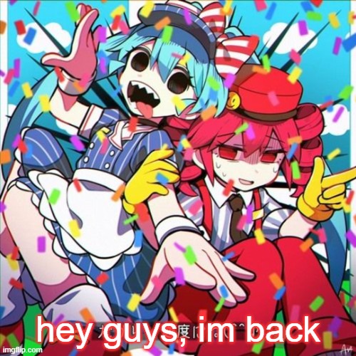 wsp | hey guys, im back | image tagged in mesmerizer | made w/ Imgflip meme maker