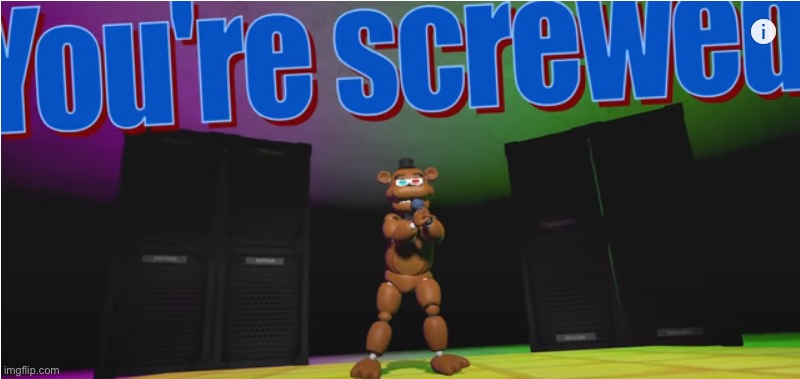 you're screwed | image tagged in you're screwed | made w/ Imgflip meme maker