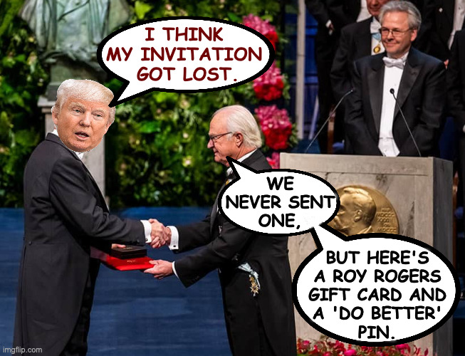 I THINK
MY INVITATION
 GOT LOST. WE
NEVER SENT
ONE, BUT HERE'S
A ROY ROGERS
GIFT CARD AND
A 'DO BETTER'
PIN. | made w/ Imgflip meme maker