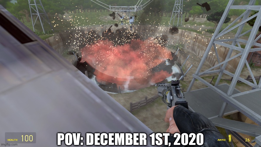 KOTH_Brazil | POV: DECEMBER 1ST, 2020 | image tagged in tf2,gmod | made w/ Imgflip meme maker