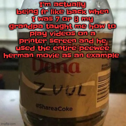 "I know you are but what am I" | I'm actually being fr like back when I was 7 or 8 my grandpa taught me how to play videos on a printer screen and he used the entire peewee herman movie as an example | image tagged in there is no diet only zero | made w/ Imgflip meme maker