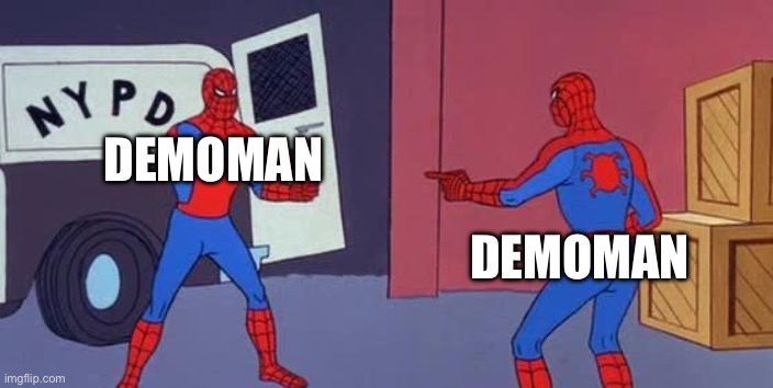 Spider Man Double | DEMOMAN DEMOMAN | image tagged in spider man double | made w/ Imgflip meme maker