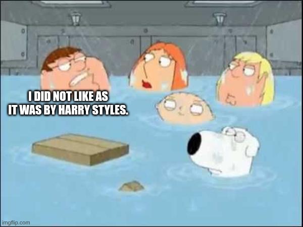 yeah | I DID NOT LIKE AS IT WAS BY HARRY STYLES. | image tagged in i did not care about the godfather,peta,the,horse,is,here | made w/ Imgflip meme maker