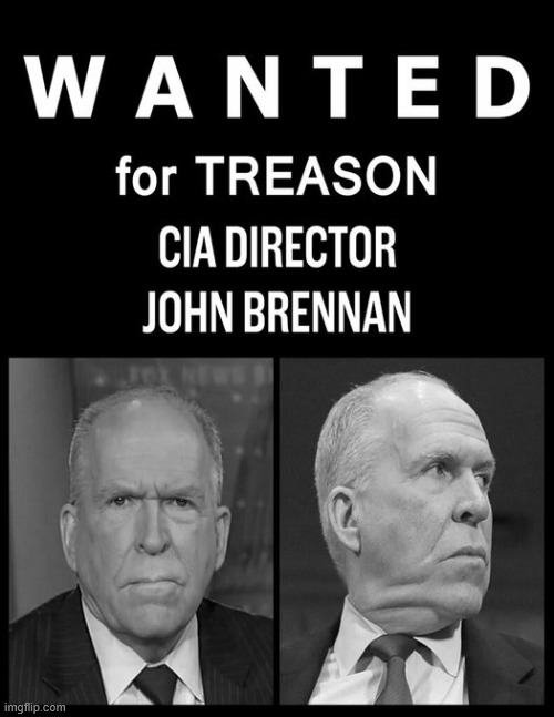 Wanted for treason | image tagged in john brennan | made w/ Imgflip meme maker
