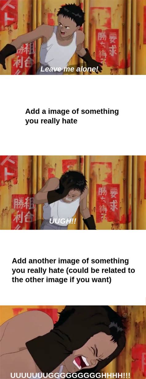 Leave Me Alone Meme Template Blank Meme Template