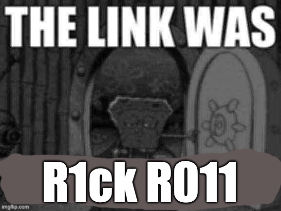 The link was bowser fart | R1ck R011 | image tagged in the link was bowser fart | made w/ Imgflip meme maker