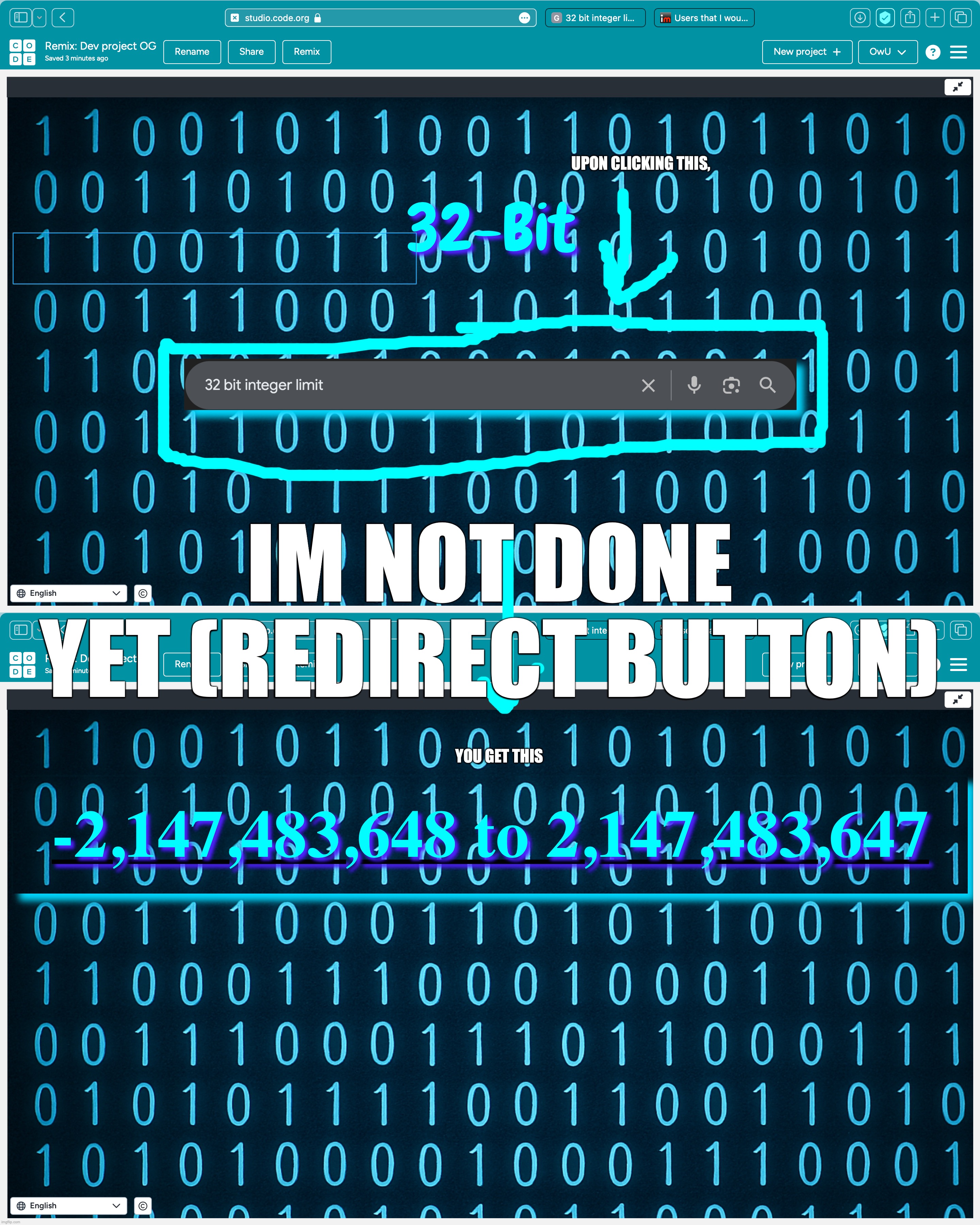 @32-Bit | UPON CLICKING THIS, YOU GET THIS IM NOT DONE YET (REDIRECT BUTTON) | made w/ Imgflip meme maker