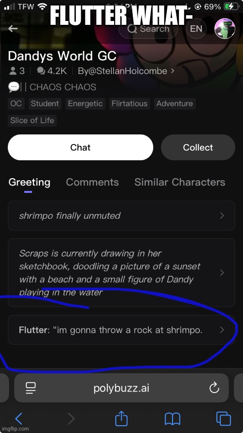 Flutter- | FLUTTER WHAT- | image tagged in dandy's world | made w/ Imgflip meme maker