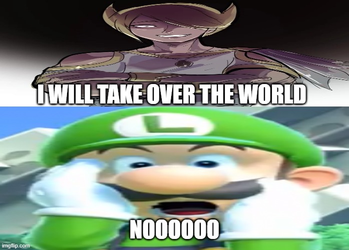 luigi vs volo | I WILL TAKE OVER THE WORLD; NOOOOOO | image tagged in video games,pokemon,super mario bros,crossover memes,funny pokemon,gaming | made w/ Imgflip meme maker